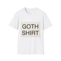 Goth Shirt T-Shirt