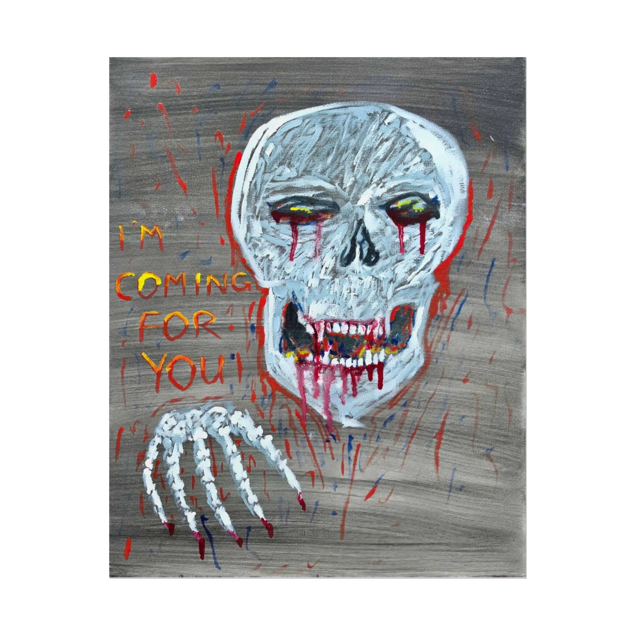 Horror Skull Poster — “I’m Coming For You” Rolled Art Print