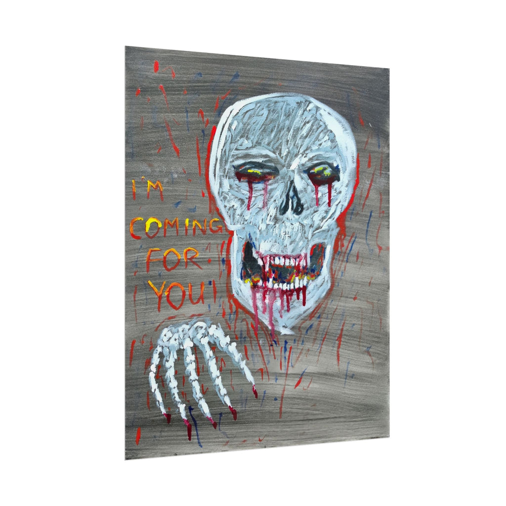 Horror Skull Poster — “I’m Coming For You” Rolled Art Print