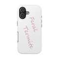 Feral Termite Tough Phone Case — Pink Script Protective Phone Cover