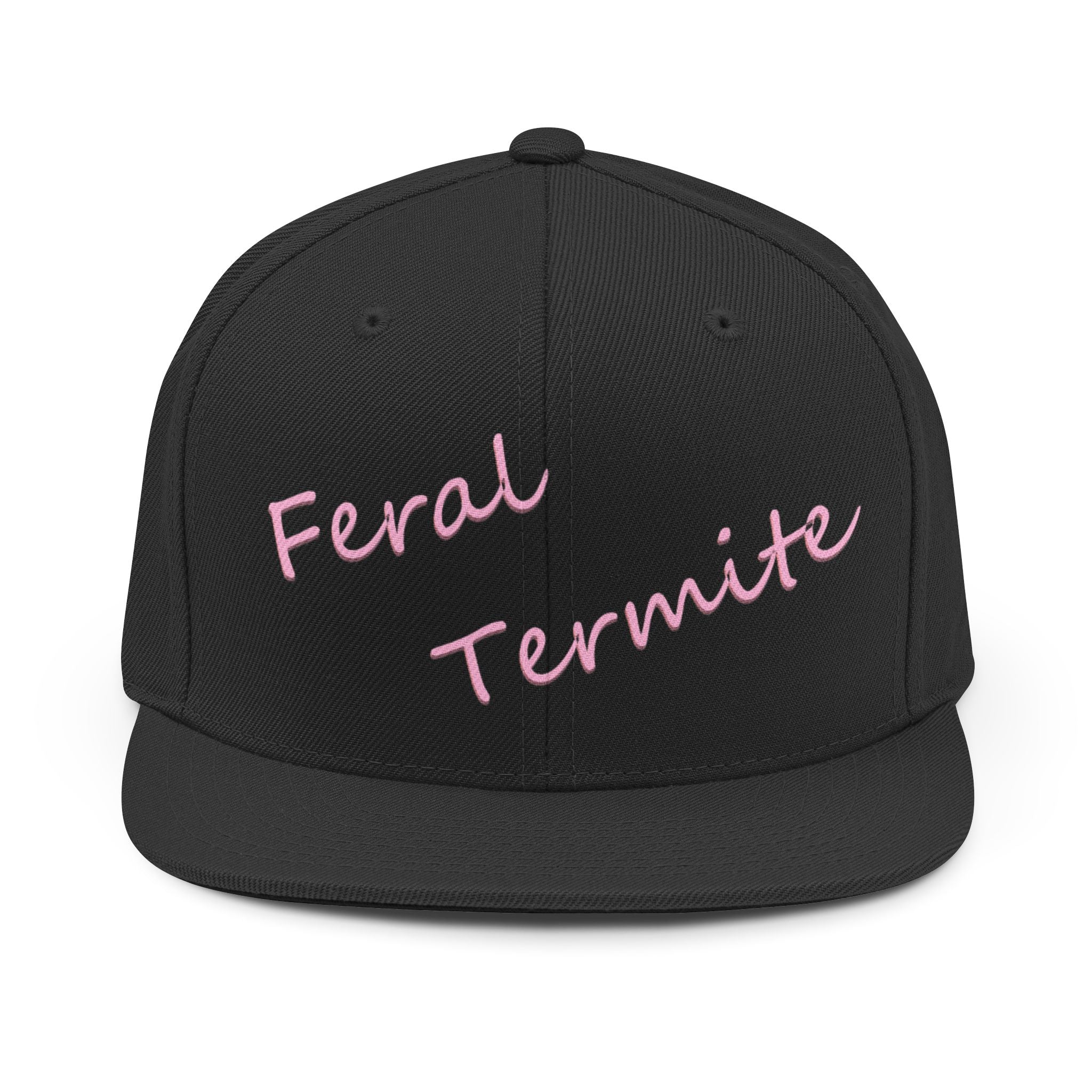 Snapback Hat — "Feral Termite" Script Embroidered Cap
